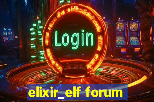 elixir_elf forum